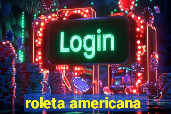 roleta americana